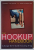 THE HOOKUP HANDBOOK , A SINGLE 'S GIRL 'S GUIDE TO LIVING IT UP by ANDREA LAVINTHAL and JESSICA ROZLER , 2005