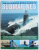 THE ILLUSTRATED WORLD GUIDE TO SUBMARINES by JOHN PARKER , 2007