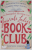 THE INAUGURAL MEETING OF THE FAIRVALE LADIES BOOK CLUB by SOPHIE GREEN , 2018