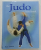 THE JUDO HANDBOOK , by ROY INMAN , 8 th DAN , 2007