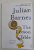 THE LEMON TABLE by JULIAN BARNES , 2014 , PREZINTA URME DE UZURA