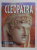 THE  LIFE AND WORLD OF CLEOPATRA by STRUAN REID , 2002