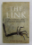 THE LINK - UNCOVERING OUR EARLIEST ANCESTOR by COLIN TUDGE , 2009