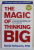 THE MAGIC OF THINKING BIG by DAVID SCHWARTZ , 2016