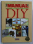THE MANUAL OF DIY , MANUAL PENTRU INTRETINERE SI REPARATII IN LOCUINTA SI GRADINA ,  1991