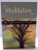 THE MEDITATION DECK , 50 MEDITATIONS FOR HEALING , STRESS RELIEF AND SPIRITUAL GROWTH