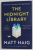 THE MIDNIGHT LIBRARY by MATT HAIG , 2020