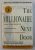 THE MILLIONAIRE NEXT DOOR - THE SURPRISING SECRETS OF AMERICA' S WEALTHY by THOMAS J . STANLEY and WILLIAM D . DANKO , 1998