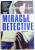 THE MIRACLE DETECTIV by RANDALL SULLIVAN , 2004