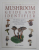 THE MUSHROOM GUIDE AND IDENTIFIER by PETER JORDAN  , 2010