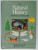 THE NATURAL HISTORY OF BRITAIN AND EUROPE , general editor MICHAEL CHINERY , 1982