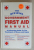 THE OFFICIAL GOVERNMENT FIRST AID MANUAL , 2000 , PREZINTA URME DE INDOIRE