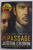 THE PASSAGE by JUSTIN CRONIN , PREZINTA PETE , 2019