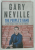 THE PEOPLE 'S GAME by GARRY NEVILLE , A VIEW FROM A FRONT SEAT IN FOOTBALL , 2022
