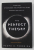 THE PERFECT THEORY - A CENTURY OF GENIUSES AND THE BATTLE OVER GENERAL RELATIVITY by PEDRO G. FERREIRA , 2014