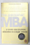 THE PERSONAL MBA ...A WORLD - CLASS BUSINESS EDUCATION IN A SINGLE VOLUME by JOSH KAUFMAN , 2020