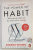 THE  POWER OF HABIT - WHY WE DO WHAT WE DO AND HOW TO CHANGE by CHARLES DUHIGG , 2022