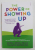 THE POWER OF SHOWING UP by DANIEL J. SIEGEL M.D. / TINA PAYNE BRYSON PH.D. , 2020