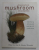 THE PRACTICAL MUSHROOM ENCYCLOPEDIA - IDENTIFYNG , PICKING AND COOKING WITH MUSHROOMS  by PETER  JORDAN and STEVEN WHEELER , 2011