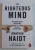 THE RIGHTEOUS MIND , WHY GOOD PEOPLE ARE DIVIDED BY POLITICS AND RELIGION by JONATHAN HAIDT , 2012