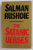 THE SATANIC VERSES by SALMAN RUSHDIE , 1992, COPERTA BROSATA