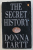 THE SECRET HISTORY by DONNA TARTT , 1992