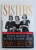 THE SISTERS : BABE MORTIMER PALEY , BETSEY ROOSEVELT WHITNEY , MINNIE ASTOR FOSBURGH - THE LIVES AND TIMES OF THE FABULOS CUSHING SISTERS  by DAVID GRAFTON , 1992
