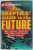 THE SKEPTICS 'GUIDE TO THE FUTURE by DR. STEVEN NOVELLA , 2022