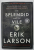 THE SPLENDID AND THE VILE by ERIK LARSON , A SAGA OF CHURCHILL , FAMILY , AND DEFIANCE DURING THE BLITZ , 2020