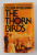 THE  THORN BIRDS by COLLEN McCULLOUGH , REEDITAREA EDITIEI DIN 1978 , APARUTA IN ANII '2000