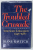 THE TROUBLED CRUSADE , AMERICAN EDUCATION , 1945 -1980 by DIANE RAVITCH , 1983