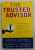 THE TRUSTED ADVISOR de DAVID H . MAISTER de DAVID H . MAISTER ..ROBERT M . GALFORD , 2000