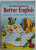 THE USBORNE GUIDE TO BETTER ENGLISH , GRAMMAR , SPELLING AND PUNCTUATION , by ROBYN GEE and CAROL WATSON , illustrated by KIM BLUNDELL , 2003