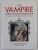 THE VAMPIRE SEDUCTION HANDBOOK , AGUIDE TO THE ULTIMATE ROMANTIC ADVENTURE by LUC RICHARD BALLION with SCOTT BOWEN , illustrattions by LIZA CORBETT , 2009
