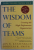 THE WISDOM OF TEAMS , CREATING THE HIGH - PERFORMANCE ORGANIZATION by JON R. KATZENBACH and DOUGLAS K. SMITH , 1994