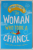 THE WOMAN WHO TOOK A CHANCE by FIONA GIBSON , 2022