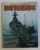 THE WORLD ENCYCLOPEDIA OF BATTLESHIPS by PETER HORE , 2010