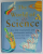 THE WORLD OF SCIENCE , OVER 800 ILLUSTRATIONS AND PHOTOGRAPHS MAKING SCIENCE FUN AND INTERESTING , 2004