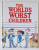 THE WORLD 'S WORST CHILDREN by DAVID WALLIAMS , illustrated by TONY ROSS , 2016