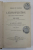 THEORIE ET PRATIQUE DE L 'EXPROPRIATION POUR CAUSE D 'UTILITE PUBLIQUE  - LES LOIS EXPLIQUEES PAR LA JURISPRUDENCE par M. DAFFRY DE LA MONNOYE , TOME SECOND , 1879