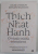 THICH NHAT HANH , O VIATA TRAITA CONSTIENT de CELINE CHADELAT si BERNARD BAUDOUIN , 2022