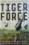 TIGER FORCE - THE SHOCKING TRUE STORY OF AMERICAN SOLDIERS OUT OF CONTROL IN VIETNAM de MICHAEL SALLAH si MITCH REISS, 2007