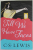 TILL WE HACE FACES by C.S. LEWIS , 2012