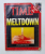 TIME , THE WEEKLY MAGAZINE , SUBJECT : MELTDOWN , CHERNOBYL REACTOR , NO. 19 ,  12 MAY 1986