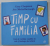 TIMP CU FAMILIA de GARY CHAPMAN si JEN MICKELBOROUGH , CUM SA LE VORBIM COPIILOR IN CELE 5 LIMBAJE ALE IUBIRII , 2024