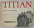 TITIAN AND THE VENETIAN WOODCUT , introduction and catalogue by DAVID ROSANDO and MICHELANGELO MURARO , 1977