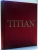 TITIAN by PETER HUMFREY , 2007