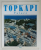 TOPKAPI PALACE by ILKAN AKSIT , 1993