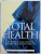 TOTAL HEALTH  - THE ESSENTIAL FAMILY GUIDE TO MEDICINE AND A HEALTHY LIFESTYLE by DAVID PETERS , 2006