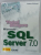 TOTUL DESPRE MICROSOFT SQL SERVER 7.0 de STEPHEN WYNKOOP , 2000 , COPERTA  CU URME DE INDOIRE